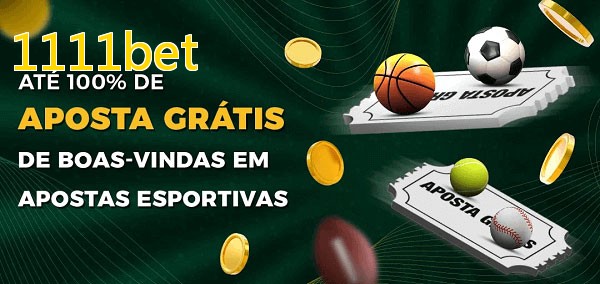 1111betbet Ate 100% de Aposta Gratis
